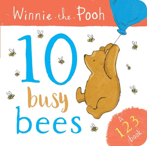 Winnie the Pooh: 10 Busy Bees (a 123 Book) 