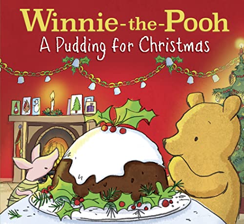 Winnie-the-Pooh: A Pudding for Christmas