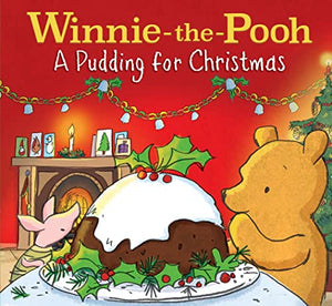 Winnie-the-Pooh: A Pudding for Christmas 