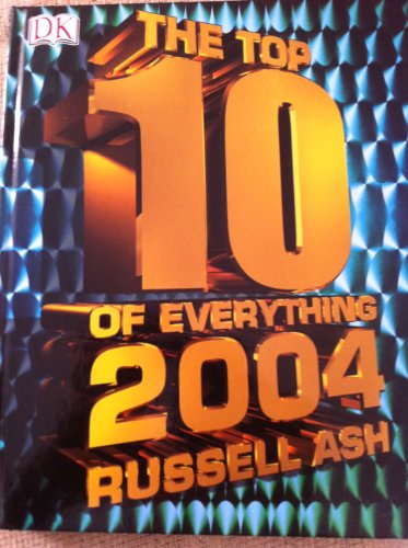Top 10 Of Everything 2004 (The)
