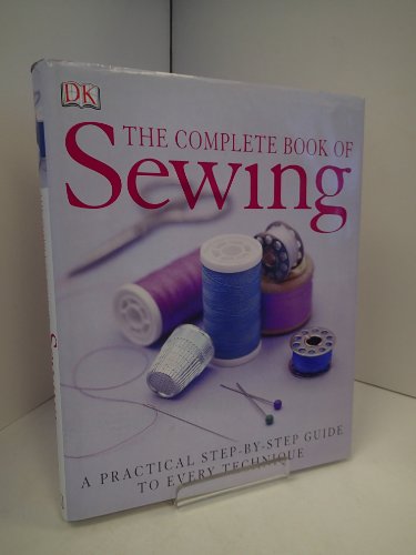 The Complete Book Of Sewing
