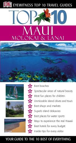 DK Eyewitness Top 10 Travel Guide: Maui, Molokai & Lanai