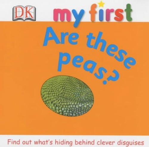 My First Are These Peas?