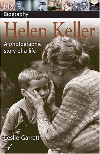 DK Biography: Helen Keller