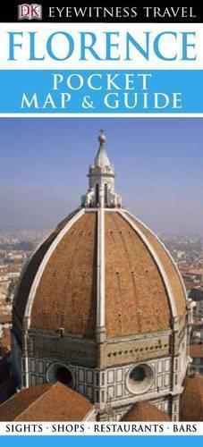 DK Eyewitness Pocket Map and Guide: Eyewitness Pocket Map and Guide Florence