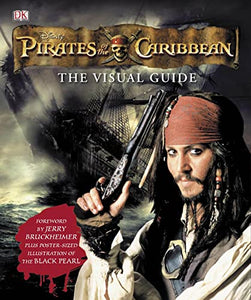 Pirates of the Caribbean the Visual Guide 