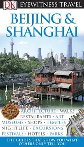 DK Eyewitness Travel Guide: Beijing & Shanghai