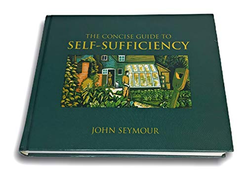 The Concise Guide to Self-Sufficiency
