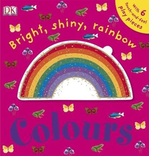 Bright, Shiny, Rainbow Colours