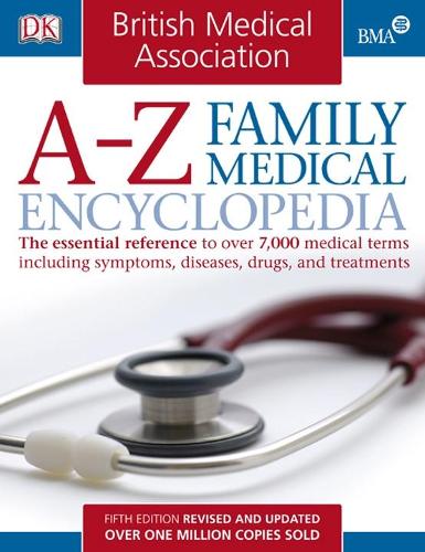 BMA A-Z Family Medical Encyclopedia