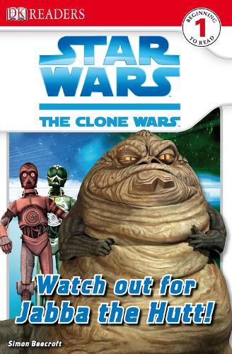 Star Wars Clone Wars Watch Out for Jabba the Hutt!