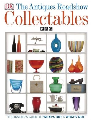 The Antiques Roadshow Book of Collectables