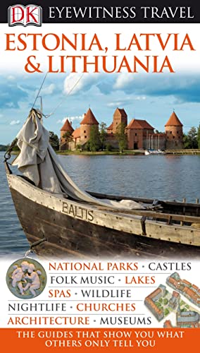 DK Eyewitness Travel Guide: Estonia, Latvia & Lithuania