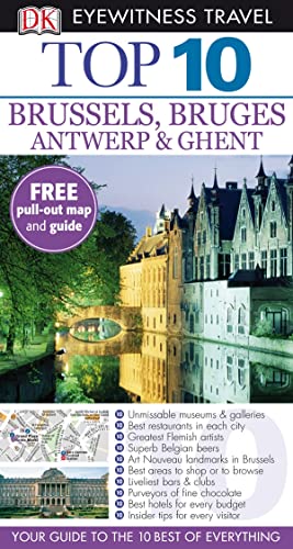DK Eyewitness Top 10 Travel Guide: Brussels, Bruges, Antwerp & Ghent