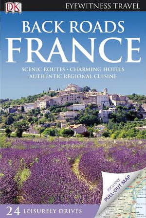 DK Eyewitness Back Roads France