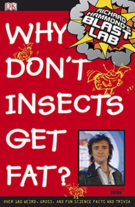 Richard Hammond's Blast Lab Why Don't Insects Get Fat? 