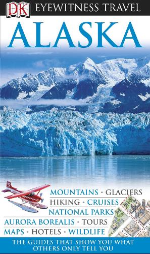 DK Eyewitness Alaska