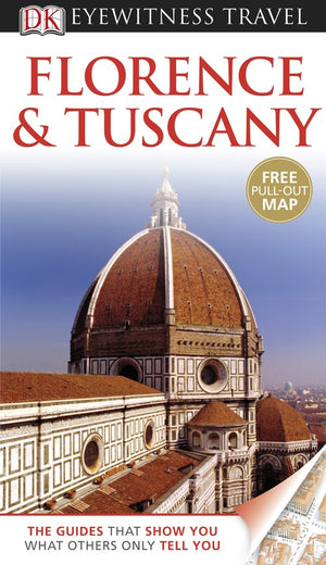 DK Eyewitness Travel Guide: Florence & Tuscany