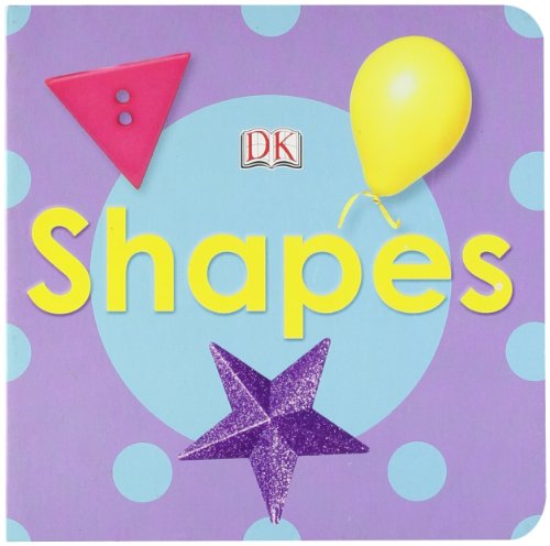 Shapes [Board book] [Feb 29, 2012] NO AUTHOR