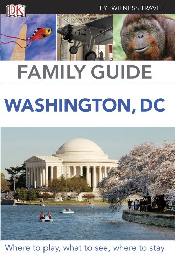 DK Eyewitness Family Guide Washington, DC