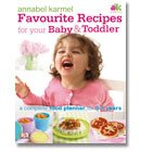 Favourite Recipes for Your Baby and Toddler