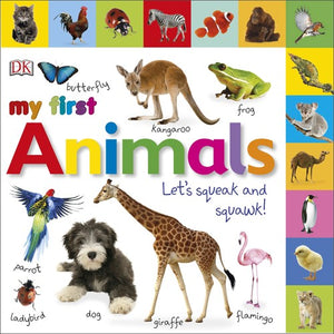 My First Animals Let's Squeak and Squawk