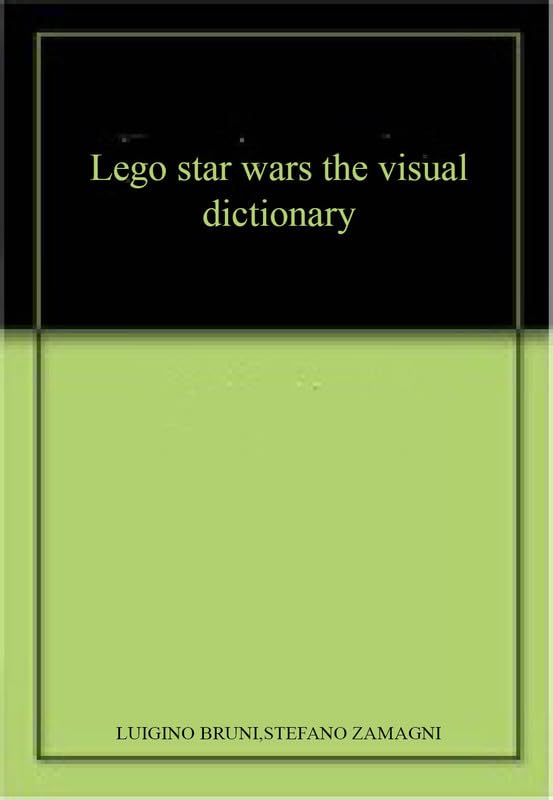Lego Star Wars the Visual Dictionary