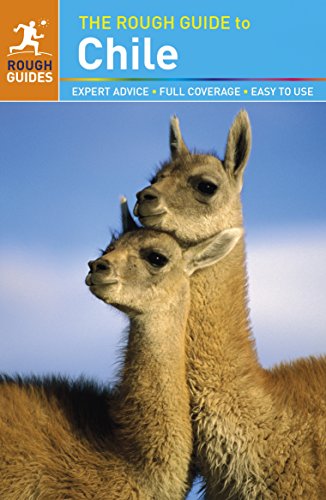 The Rough Guide to Chile