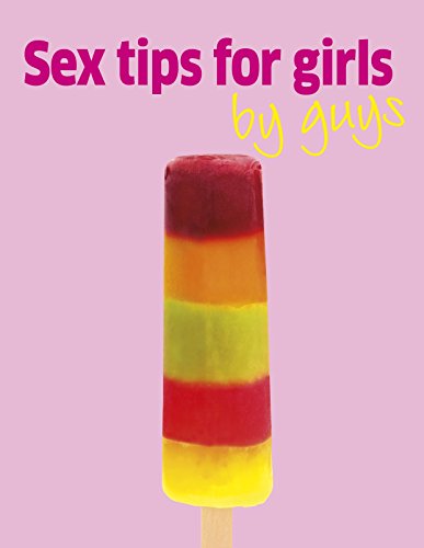 Sex Tips For Girls by Guys
