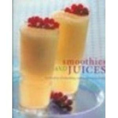 Smoothies and Juices