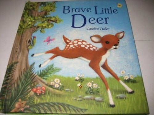 Brave Little Deer