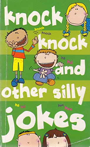 Knock Knock and Other Silly Jokes