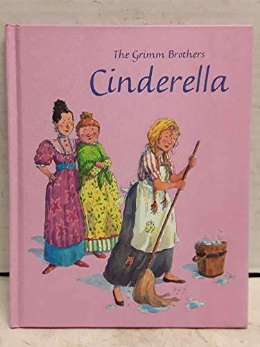 Cinderella A Grimms Fairy Tale