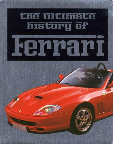 Ultimate History of Ferrari
