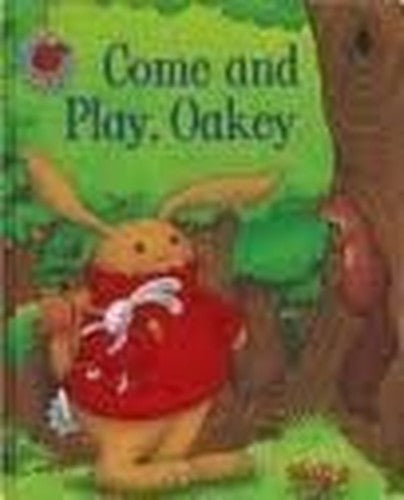 Come and Play, Oakey (Oakey Picture Books)