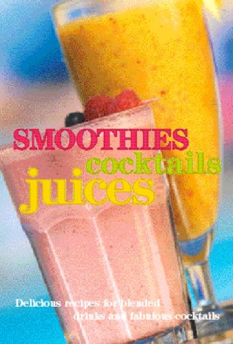 Smoothies, Cocktails, Juices