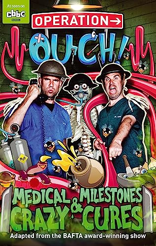 Operation Ouch: Medical Milestones and Crazy Cures