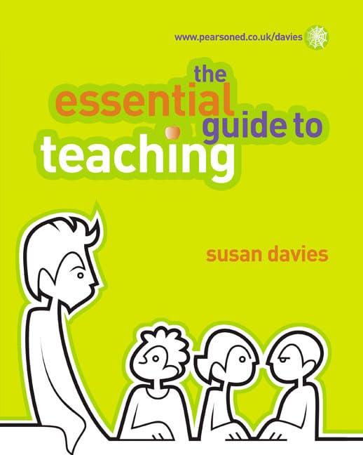 The Essential Guide to Teaching