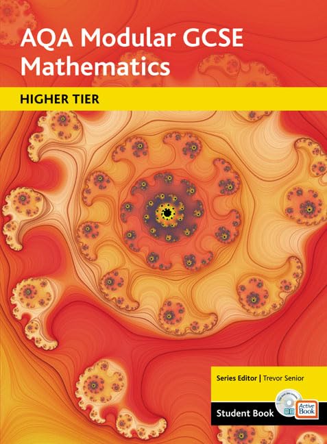 AQA GCSE Maths 2006: Modular Higher Student Book and ActiveBook