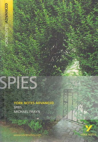 Spies (York Notes Advanced) English Literature Study Guide - for 2026, 2027 exams