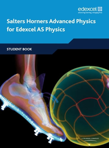 Salters Horners Advanced Physics AS Student Book