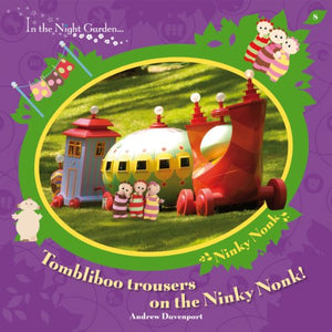 Tombliboo Trousers on the Ninky Nonk