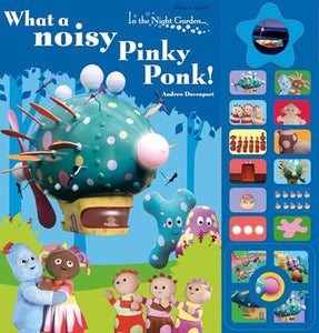 What a Noisy Pinky Ponk! 