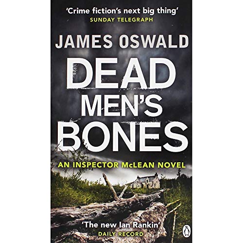 Dead Men's Bones: Inspector McLean 4