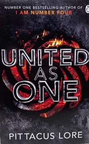 United As One: Lorien Legacies Book 7 (The Lorien Legacies)
