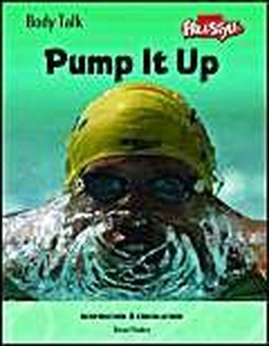Freestyle Body Talk: Pump It Up!