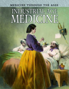 Industrial Age Medicine 