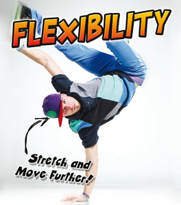 Flexibility 
