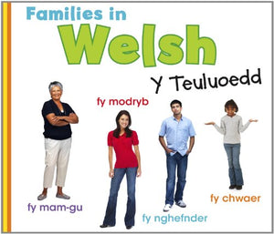Families in Welsh: Y Teuluoedd