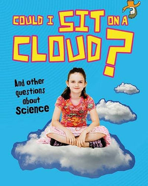 Could I Sit on a Cloud?